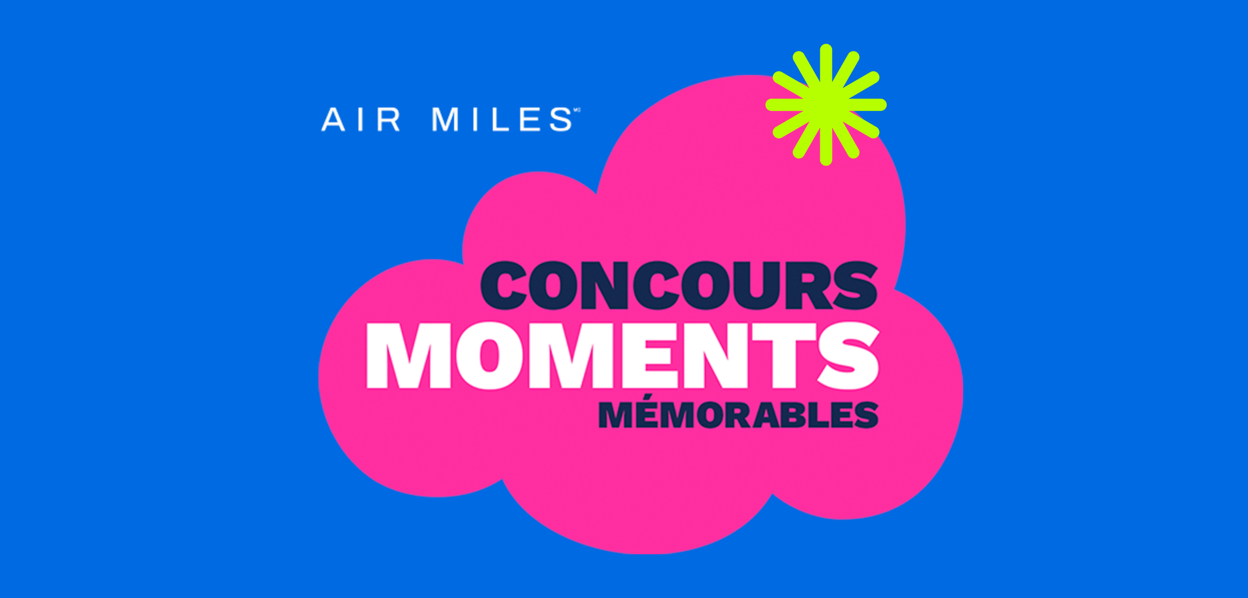 AIR MILES Concours Moments Mémorable